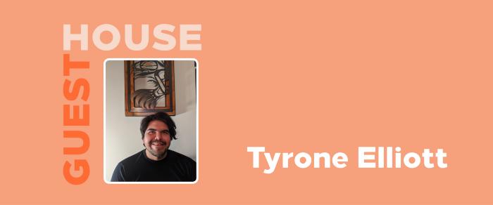 Guest House Residency: Tyrone Elliott Promotional Image